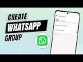 How to Create a WhatsApp Group