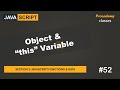 #52 Object & this Variable | JavaScript Functions & Data | A Complete JavaScript Course