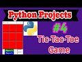 Python Project #4: GUI Tic-Tac-Toe Project Using Python