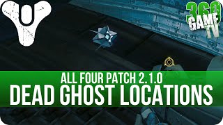 Destiny - All Dead Ghosts Locations Patch 2.1.0 (Ocean of Storms2-Vision 47-Stranger2-Rezyl Azzir)