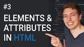 3: Learn About HTML Elements and Attributes | Learn HTML and CSS | HTML Tutorial