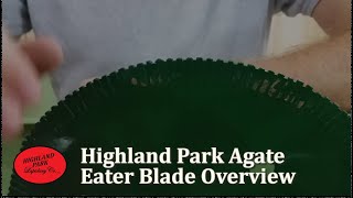 Highland Park Agate Eater Blade Overview