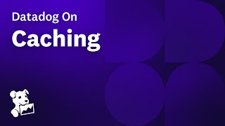 Datadog On Caching