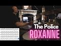 The Police - 'ROXANNE' | Drum Cover | Drum Lesson & Drumeo Transcription