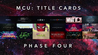 All MCU Title Cards | Marvel Studios | Phase Four (2021-2022)