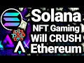 3 Reasons Solana Will Dominate NFTs and Gaming