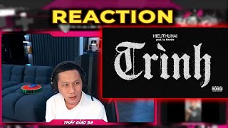 Thầy giáo ba Reaction TRÌNH - HIEUTHUHAI (prod. by Kewtiie)