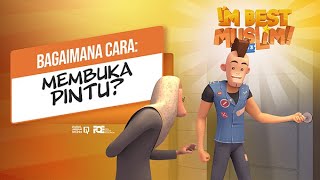 I'm Best Muslim - S3 - Episode 04 - Bagaimana Cara Membuka Pintu?