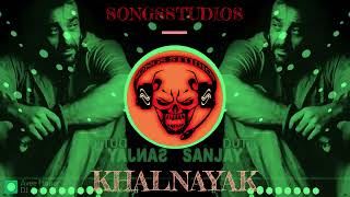 khalnayak song DJ remix - SongsStudios