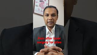 How much does it pain after laser surgery for piles?