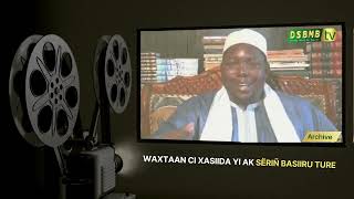 ARCHIVE : Waxtaan ci xasiida yi ak Sëriñ Basiiru TURE