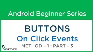 #15 Android Studio Tutorial : Button Part - 3 Method - 1 OnClickListener