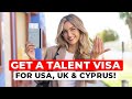 Talent Visa: How to Move to the USA, UK or Cyprus? Requirements & Cost!