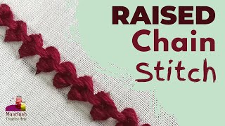 RAISED Chain Stitch Band | Basic Hand Embroidery - 177