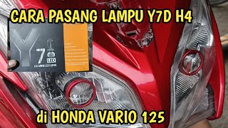 cara pasang lampu Y7D H4 di Honda Vario 125 #y7d #y7s