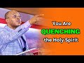 Apostle Takim on How Not to Quench the Holy Spirit