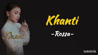 Rossa - Khanti (OST Bidadari Bermata Bening) Lirik Lagu