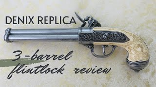 Denix Non-firing Replica Italian 3-Barrel Flintlock Review