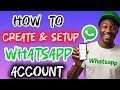How to Create a WhatsApp Account on Mobile (Full Guide)