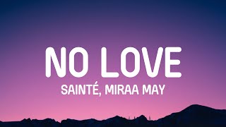 Sainté - No Love Lyrics Ft Miraa May