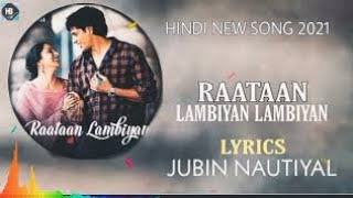 raataan lambiyan lambiyan song lyrics jubin Nautiyal hindi song New full song|
