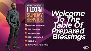 KICC 11am Service Live | Welcome To The Table of Prepared Blessings | 13-08-2023