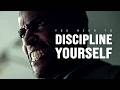 YOU NEED TO DISCIPLINE YOURSELF - Motivational Video