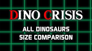 Dino Crisis 1 2 All Dinosaurs Size Comparison