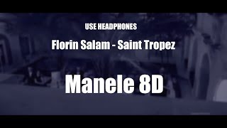 Florin Salam - Saint Tropez (Manele 8D)