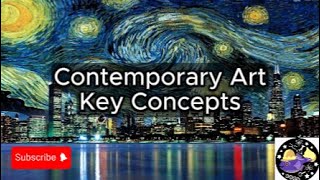 Contemporary Art - Lesson Overview Key Concepts Discussion Study Tool - Audio