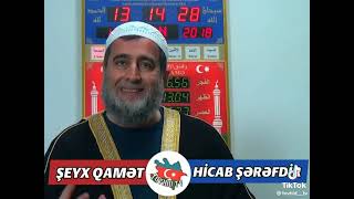 Hicab Şərəfdir - Qamət Süleymanov #dinimizibirgəöyrənək#sünnə#tövhid