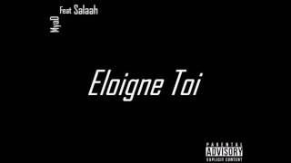 MyaD ft Salaah - Eloigne Toi