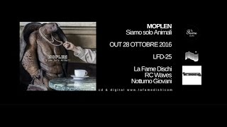 Moplen - (2) Non Giudico - Siamo Solo Animali [LFD 25]