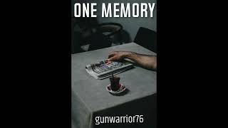 gunwarrior76 - One Memory