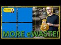 Windows DOUBLES DOWN on eWaste!