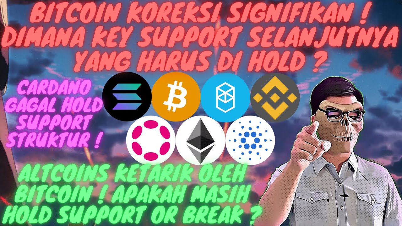 BITCOIN KOREKSI SIGNIFKAN ! DIMANA KEY SUPPORT SELANJUTNYA YANG HARUS ...