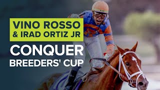 VINO ROSSO \u0026 IRAD ORTIZ, JR. | BREEDERS' CUP CLASSIC 2019