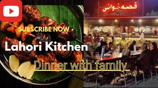 Qissa Khowani Restaurant/Lahore #lahorikitchen1d1 #qissakhwanirestaurent #youtubevideo #bestfoodvlog