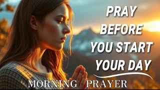 Always Seek God Before You Start Your Day | Morning Prayer