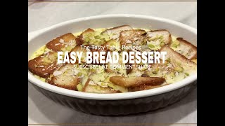 EASY AND QUICK BREAD DESSERT( പാർട്ടിക്ക് വിളബാൻ പറ്റിയ ഡസേർട്)|The Tasty Table Recipes |