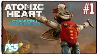 HatCHeTHaZ Plays: Atomic Heart: Enchantment Under the Sea DLC - PS5 [Part 1]