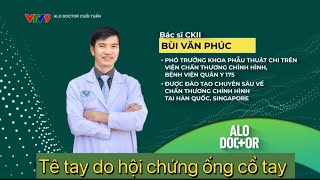 Tê tay do hôj chứng ống cổ tay