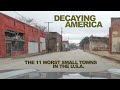 DECAYING AMERICA: The 11 Worst Small Towns In The Country