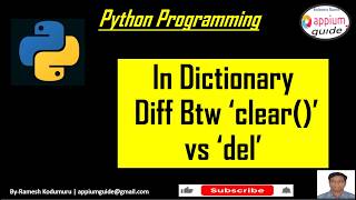 Python Tutorial for Beginners | Difference Between clear() method and del keyword in Dictionary