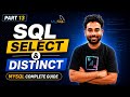 SQL SELECT Statement & DISTINCT Explained | MySQL Tutorial for Beginners Part 13 | Complete Explain