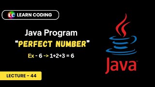 Java Program to Check Weather a Number is Perfect or Not | Learn Coding