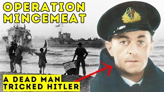 Operation Mincemeat - How a Dead Man Fooled Hitler? | History Documentary