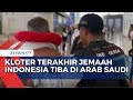 Kloter Terkahir Jemaah Haji Embarkasi Surabaya Tiba di Arab Saudi