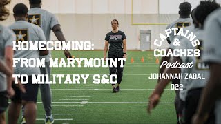 Homecoming: From Marymount to Military S\u0026C w/ Coach Jo - Captains \u0026 Coaches Podcast 022