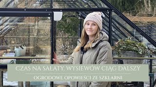 Czas na sałaty | wysiewów ciąg dalszy | ogrodowe opowieści ze szklarni